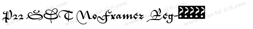P22 GDT NoFrames Reg字体转换